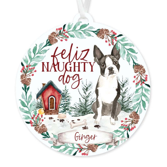 Boston Terrier Ornament - Feliz Naughty Dog