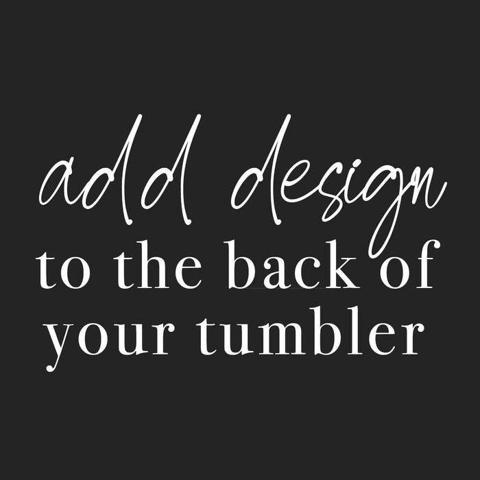 Add Design to Back of Tumbler