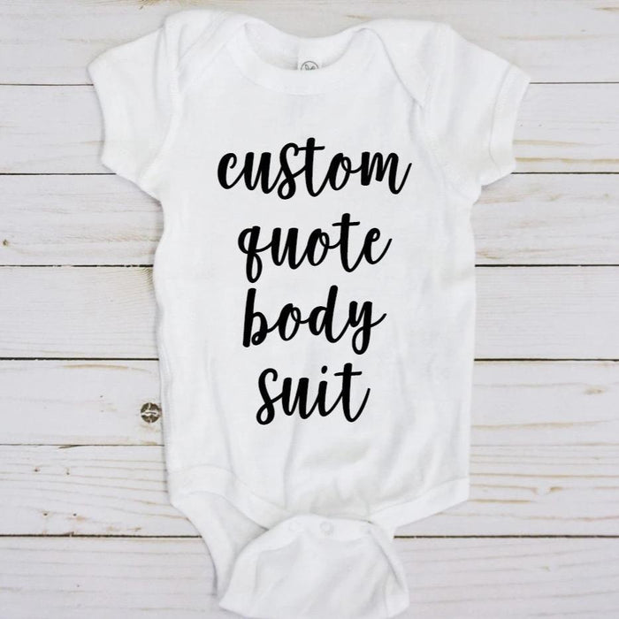 Custom Quote Bodysuit