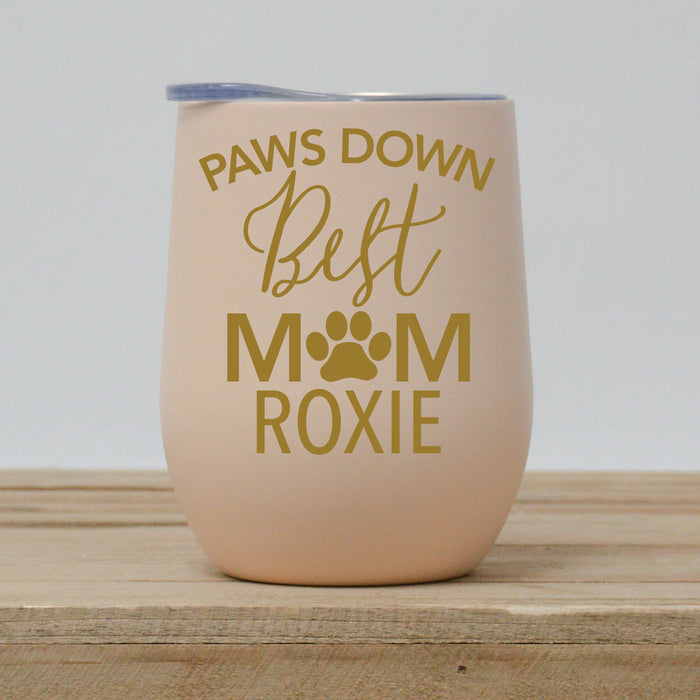 Personalized Paws Down Best Dog Mom Wine Tumbler