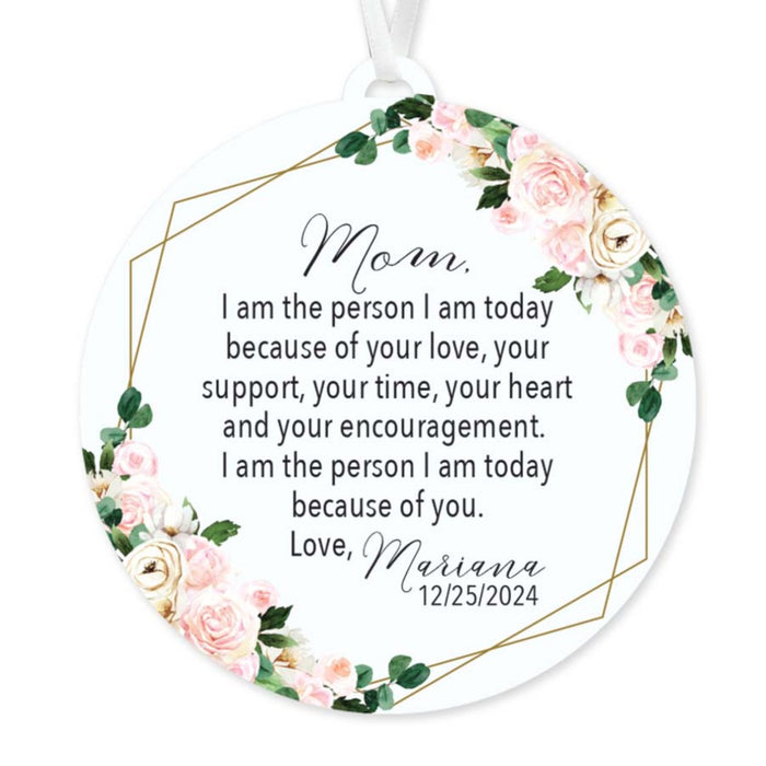 Because of You Mom Ornament