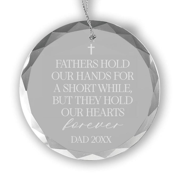 Fathers Hold Our Hearts Memorial Ornament