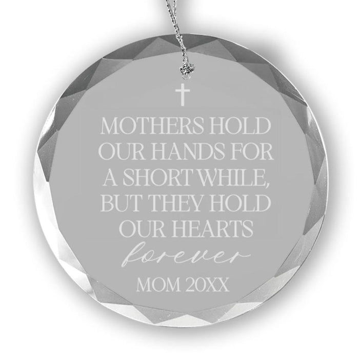 Mothers Hold Our Hearts Memorial Ornament