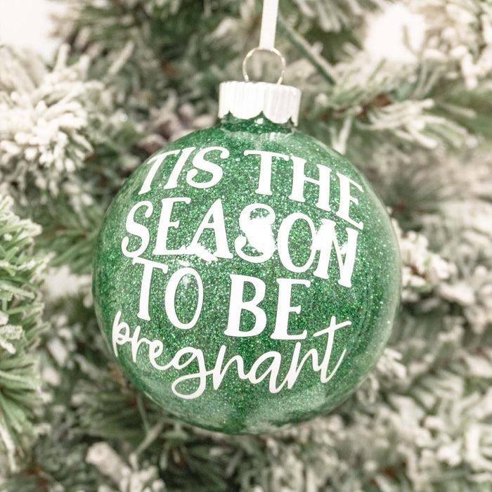 Tis the Season to be Pregnant Ornament