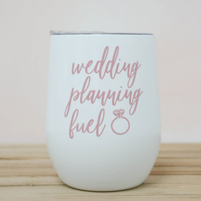 Wedding Planning Fuel Wine Tumbler