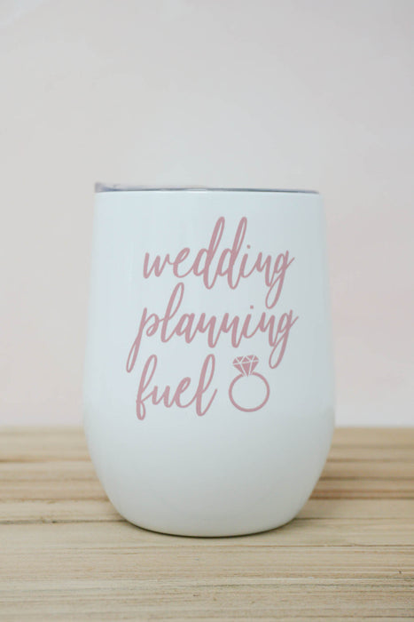 Wedding Planning Fuel Wine Tumbler