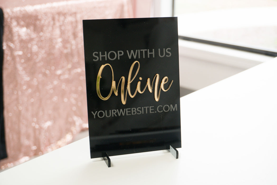 Shop On Our Website Acrylic Sign for Boutiques & Small Businesses