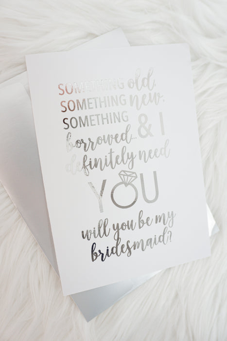 Something Borrowed Bridesmaid Proposal Foiled Card & Envelope