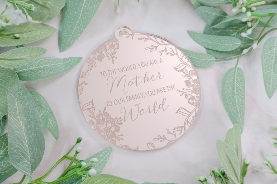 Mom You Are the World Engraved Ornament