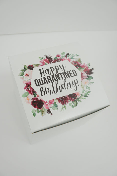 Happy Quarantined Birthday Floral Gift Box