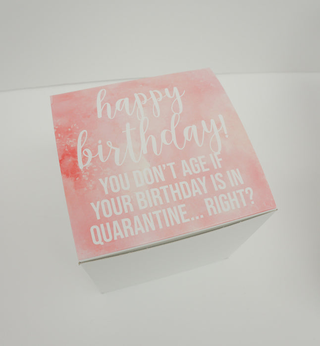 You Don't Age in Quarantine Birthday Pink Watercolor Gift Box