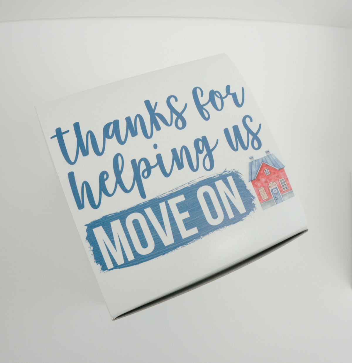 Thanks for Helping Us Move On Gift Box