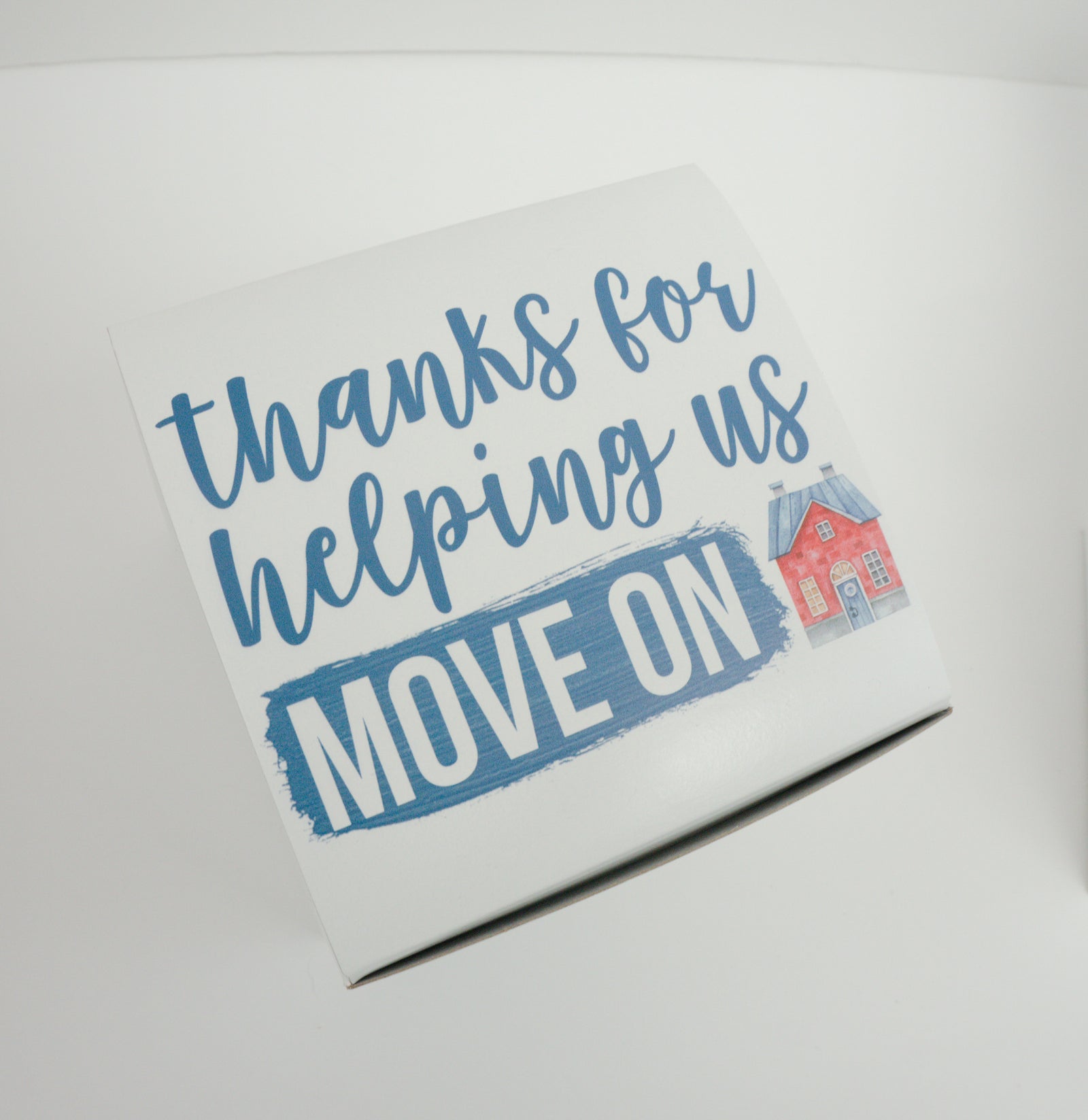 Thanks for Helping Us Move On Gift Box