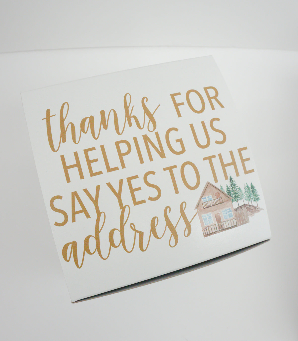 Thanks for Helping Us Say Yes to the Address Gift Box