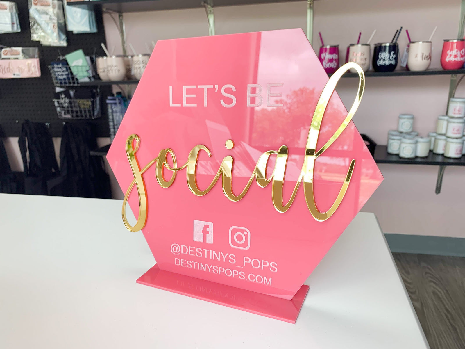 Let's Be Social Acrylic Sign for Boutiques & Small Businesses