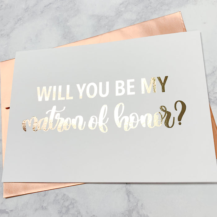 Matron of Honor Proposal Foiled Card & Envelope