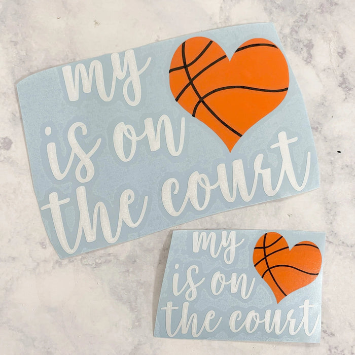 My Heart is On the Court Basketball Vinyl Decal