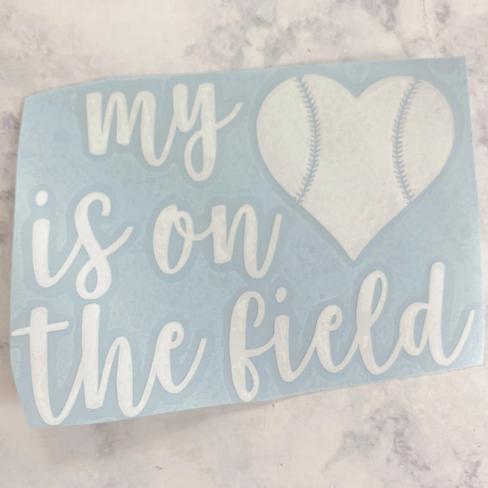 My Heart is On the Field Baseball Vinyl Decal