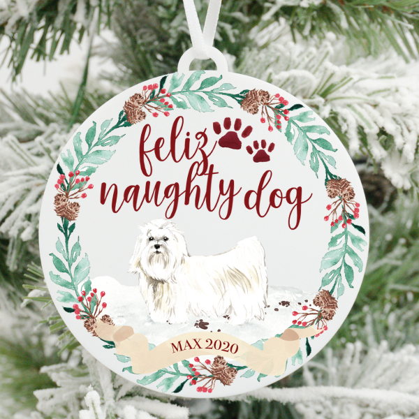 Feliz Naughty Dog Maltese Christmas Ornament Simple Sentimental