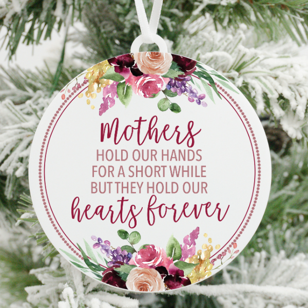 Mothers Hold Our Hearts Forever Christmas Ornament