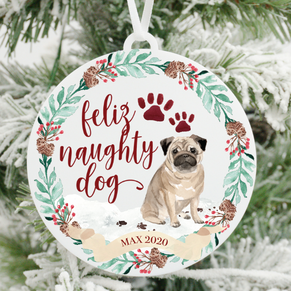 Feliz Naughty Dog Pug Christmas Ornament