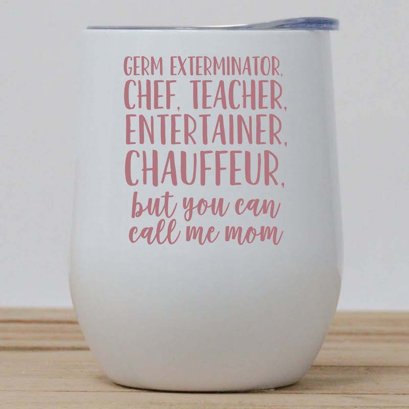 Call Me Mom Wine Tumbler