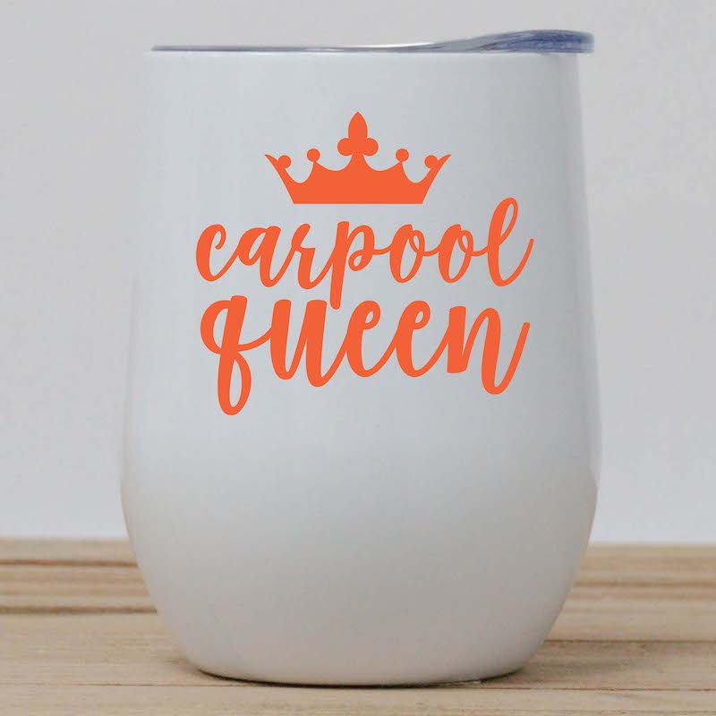 Carpool Queen Wine Tumbler