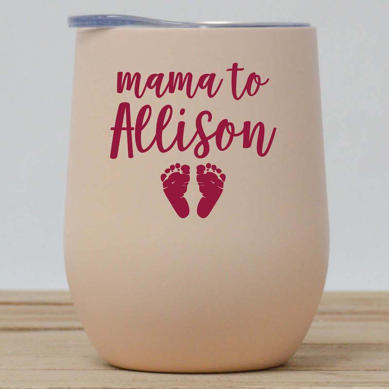 New Mama Custom Wine Tumbler