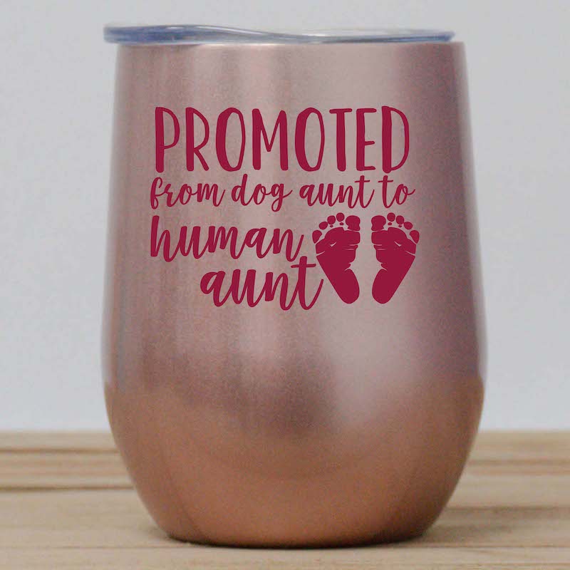 Dog Aunt to Human Aunt Wine Tumbler
