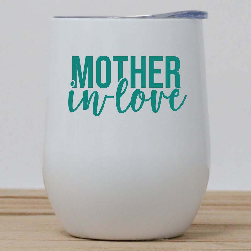 Mother in Love Wine Tumbler