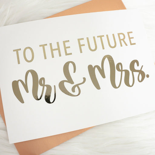 To The Future Mr and Mrs Foiled Card & Envelope