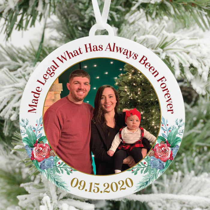 Made Legal What Has Always Been Forever Adoption Photo Christmas Ornament