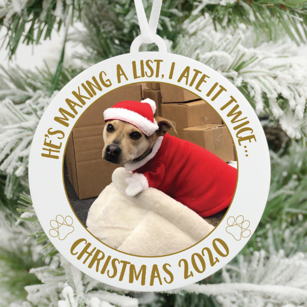 He's Making a List, I Ate It Twice Dog Photo Christmas Ornament