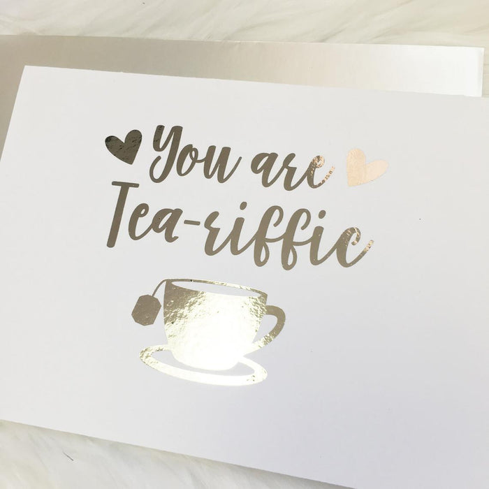 You Are Tea-riffic Foiled Card & Envelope