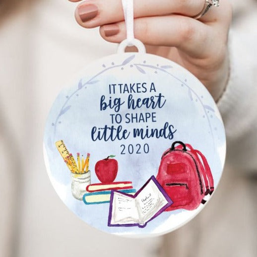 It Takes a Big Heart to Shape Little Minds Christmas Ornament