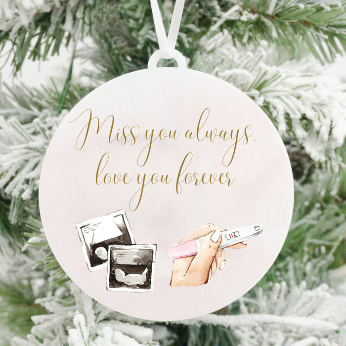 Miss You Always, Love You Forever Miscarriage Remembrance Christmas Ornament