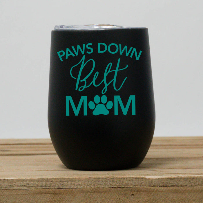 Paws Down Best Mom Wine Tumbler
