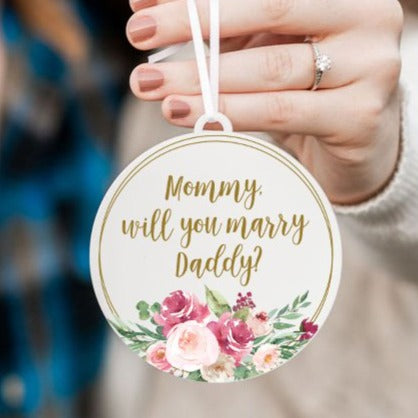 Mommy Will You Marry Daddy Proposal Christmas Ornament