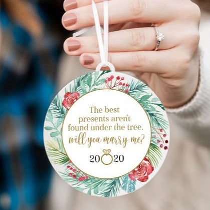 The Best Presents Aren&#39;t Found Under the Tree Proposal Christmas Ornament