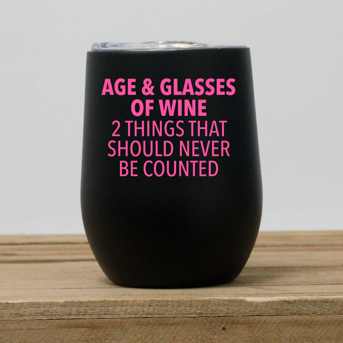 Birthday Quote Wine Tumbler